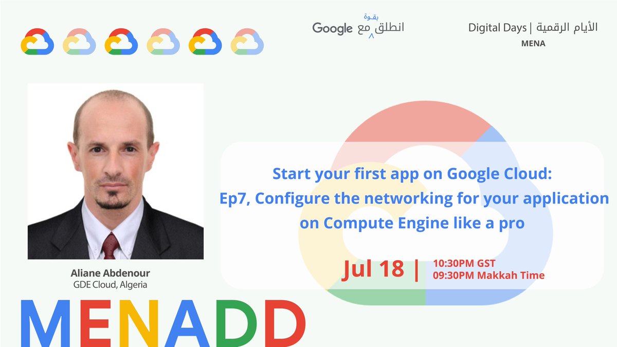 In a new episode of the #cloudcomputing series, with the expert 
<a href="/alabdelouahab/">ALIANE Abdelouahab</a>
Watch the session"Start your first app on Google Cloud: Ep7, Configure the networking for your application on Compute Engine like a pro " at 10:30 PM Dubai time live:youtu.be/UeZuRIuffMA
#MENADD