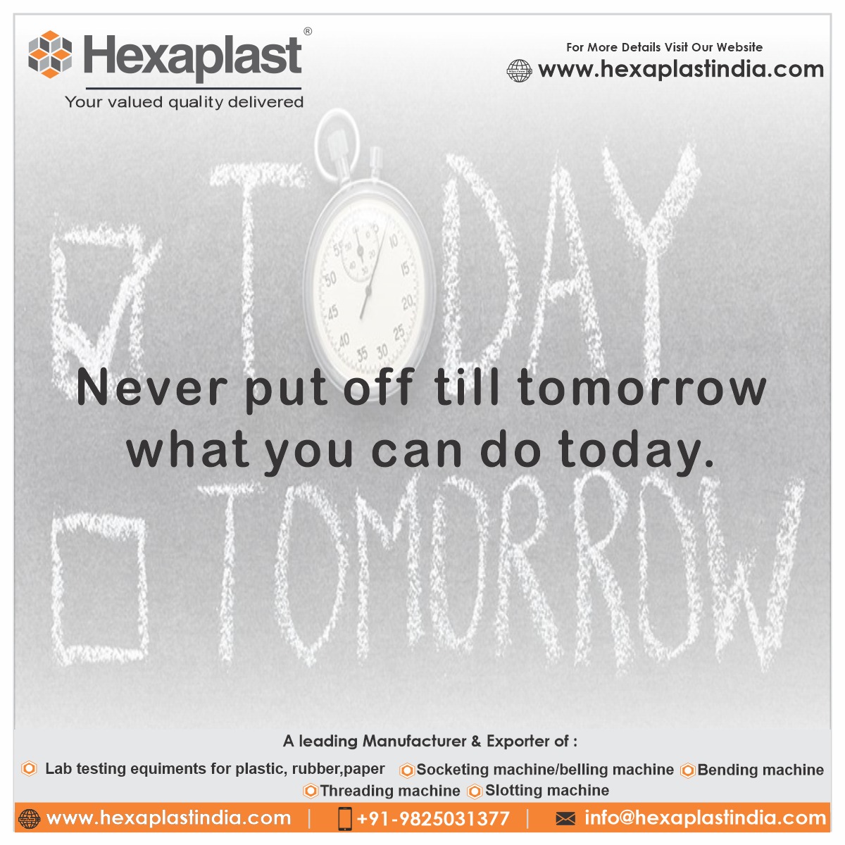 HexaPlast_India's tweet image. #never #putoff #tomorrow #do #today #quoteoftheday #quotes #hexaplast