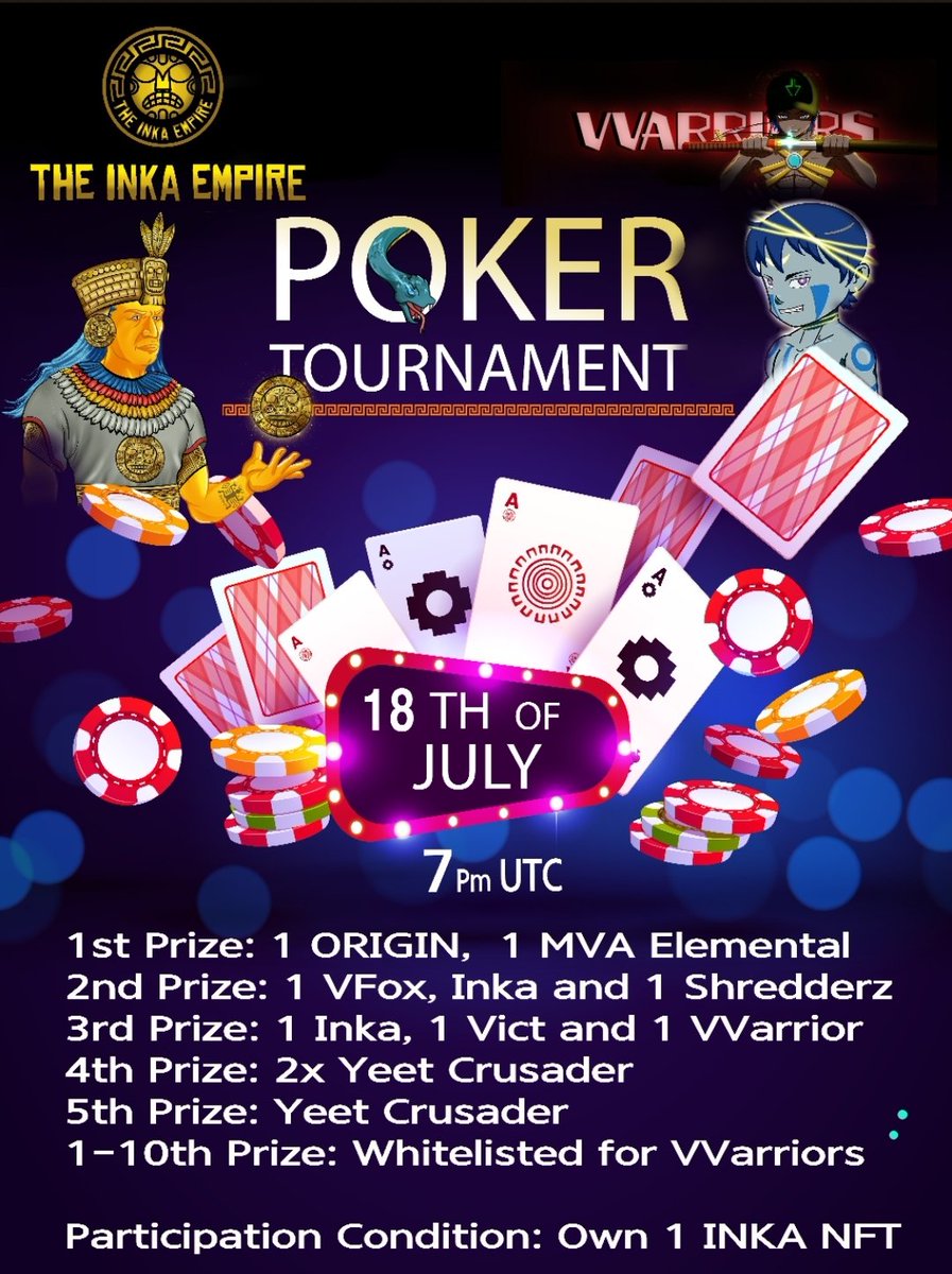 NFTGoldenEmpire's tweet photo. INKA 🗿 X VVarriors @VenatureN 

Poker Tournament Collab 🥳 Celebrating VVarrior's Pre-Mint (19th July)!

We are back for another Poker tournament tomorrow! ♥️♠️♦️♣️

18th of July; 7PM UTC

Participation Condition: Own 1 INKA #NFT

#VeFam #VeChain $VET #VNFT #VeChainNFT #Premint https://t.co/oUBsW2hxkO