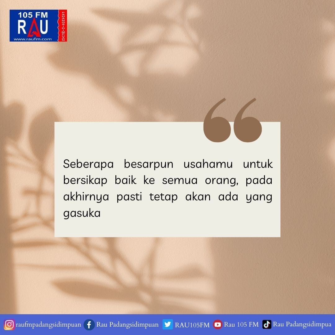 Namanya juga manusia ya, rekan rau😇 
______

Terus dengarkan kita melalui radio kesayangan anda di 105 Rau FM atau melalui live streaming kita di raufm.com