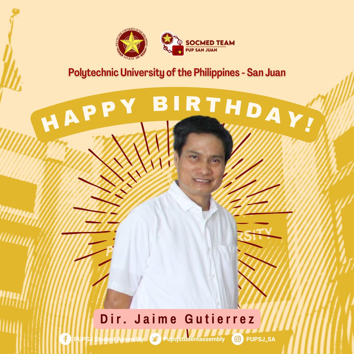 PUPSJ_SA's tweet photo. Happy Birthday to PUP San Juan Director Jaime P. Gutierrez 🎉♥️! We wish you abundant blessing and happiness in the years to come.Your dedication and passion served as an important pillar in shaping the whole PUP San Juan Community. 

#PUPSJStudentAssembly
#PUPSJCelebrants
#PUPSJ https://t.co/ykgYp3QAE5