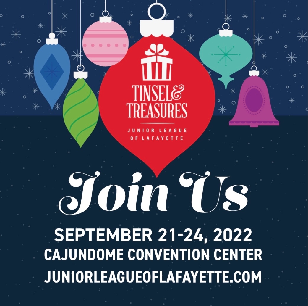Save the date! Tinsel &amp; Treasures will be held September 21-24 at the CAJUNDOME Convention Center.

More info coming soon on social media and our website, juniorleagueoflafayette.com/tinsel-treasur…

We can’t wait to see you there!

#TinselAndTreasures #JLLafayette