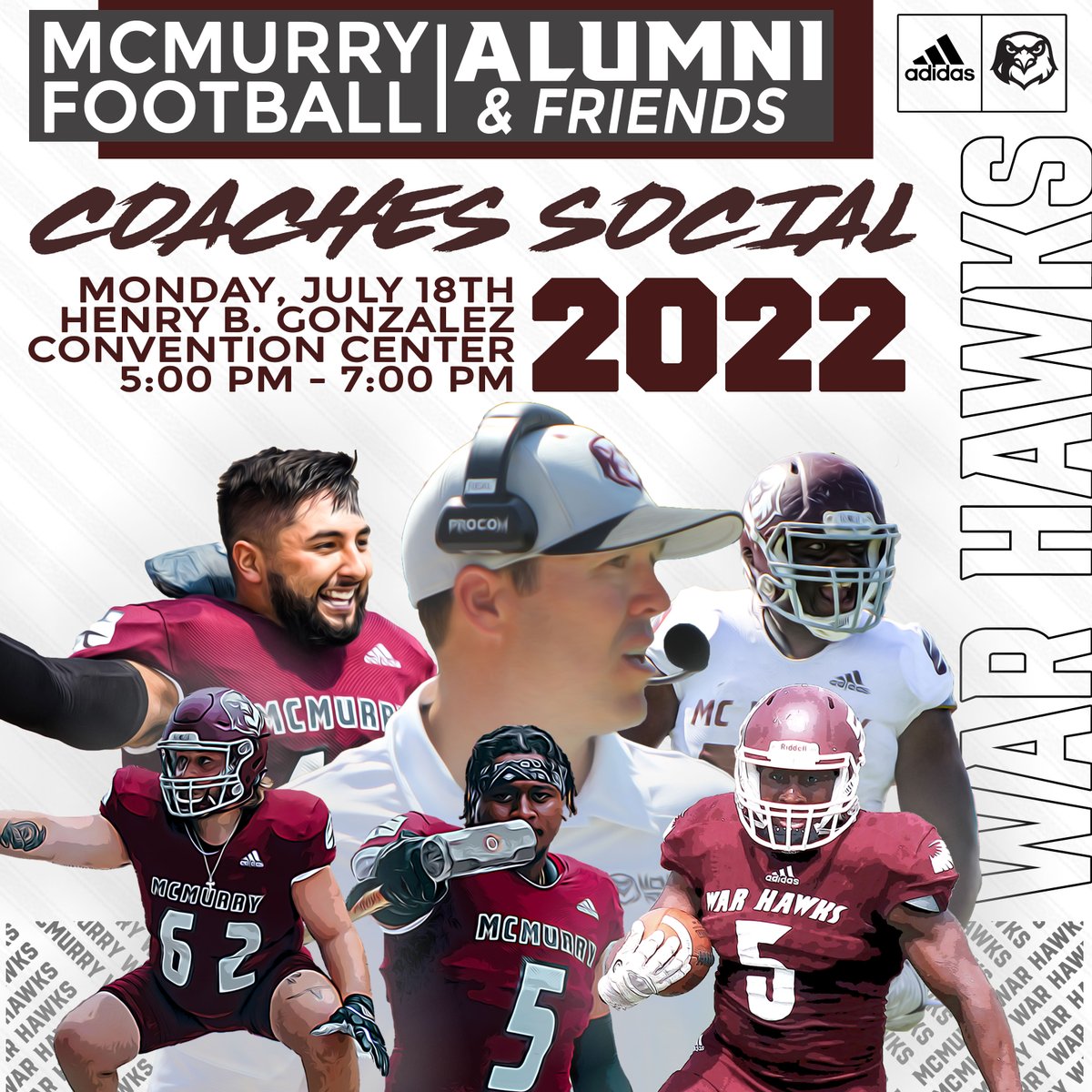 Join us later TODAY for the McMurry Football Alumni & Friends Coaches Social in the Henry B. Gonzalez Convention Center Room #205! See you all soon! #WarHawksFAW #AlaCumba