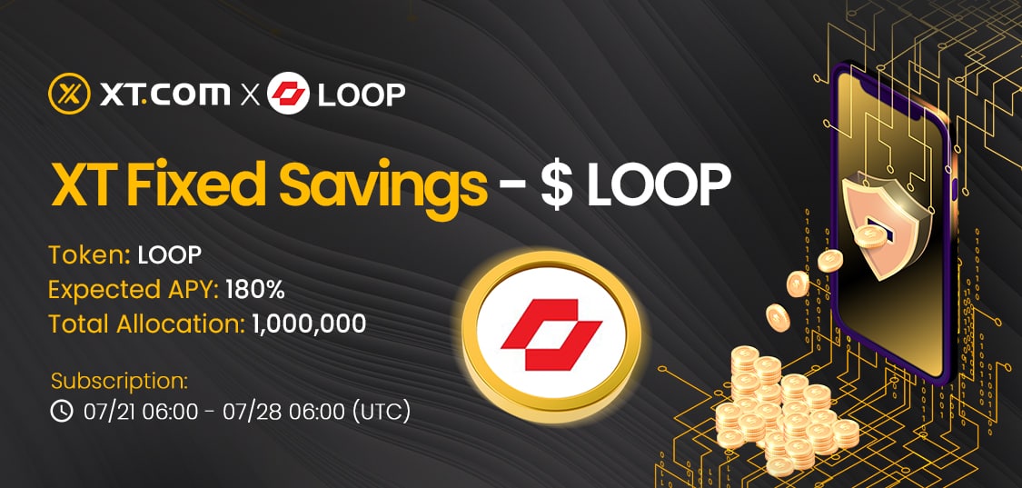 Staking Campaign on XT Exchange

Stake $LOOP and earn your passive income. Don't miss this opportunity
xt.com