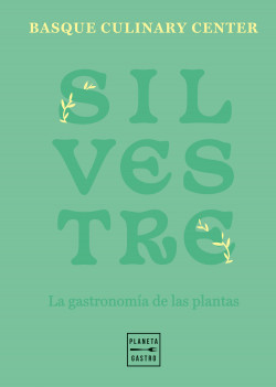 Un libro que nos ha llamado mucho la atención: "Silvestre". Un libro del Basque Culinary Center que recopila plantas silvestres con las que aderezar platos y expandir las fronteras de nuestra cocina casera. Una maravilla muy recomendable.