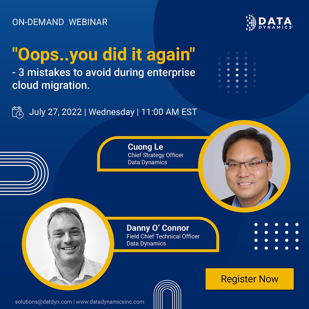 DataDynamicsInc's tweet photo. The best way to look back at your #cloudmigration mistakes is to get #feedback from #DataDynamics.
Join us for a #webinar with Danny O'Connor, Field CTO, & Cuong Le, CSO from #DataDynamics, on July 27, 2022, at 11:00 AM EST to know how.https://t.co/UmiyCSlRPr https://t.co/LWS15F5KHc