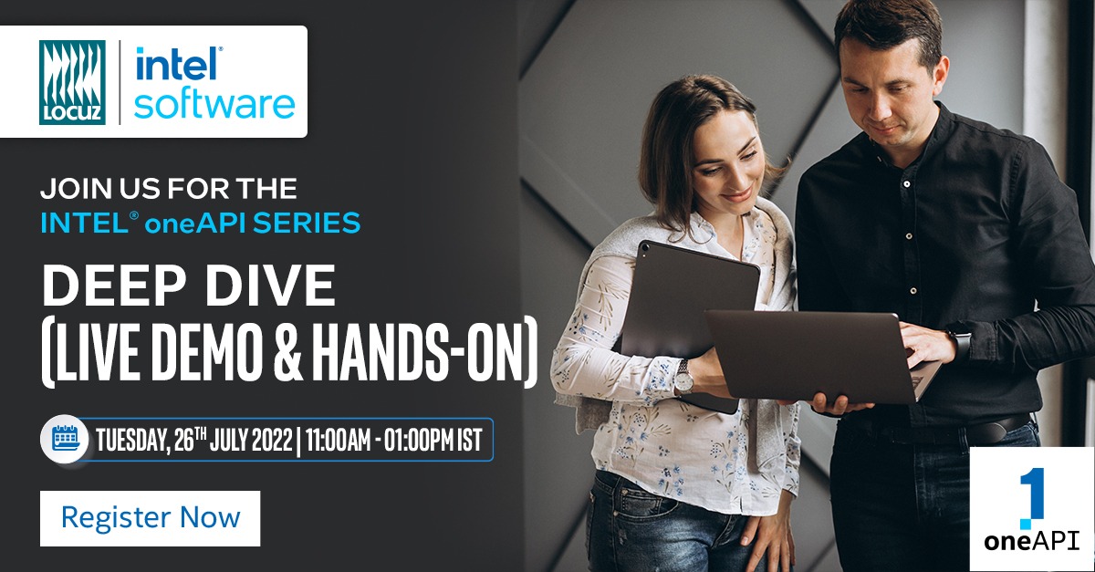 SHISolutionsIN's tweet photo. Join our live webinar on “Intel oneAPI Series Deep Dive Session (Live Demo &amp; Hands-on)
See you on July 26th at 11.00 am!
Register now- https://t.co/mrod2ebE6i
#Locuz #IntelWebinar #oneAPI #RegisterNow https://t.co/rEfWbH6U8h