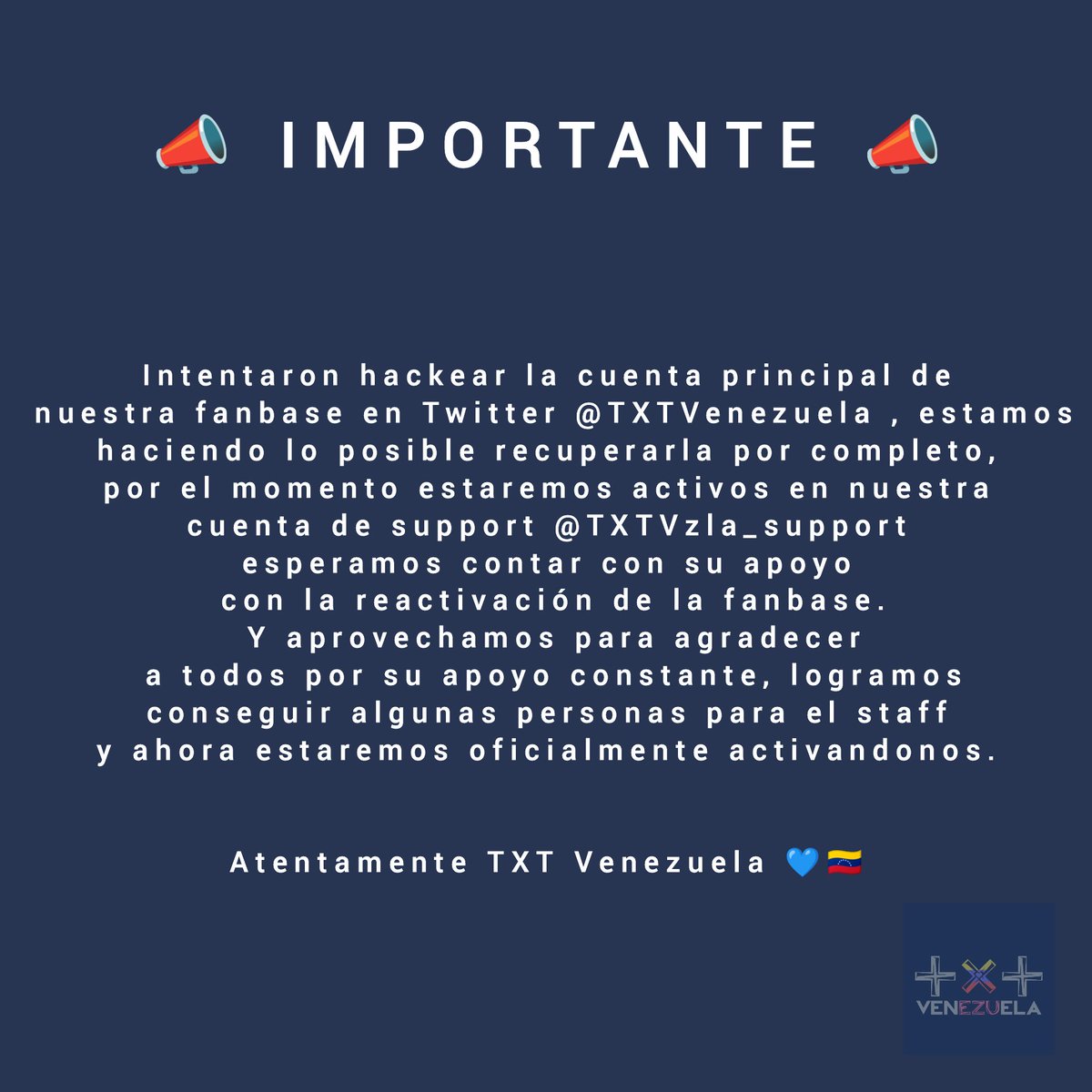 TXTVenezuela's tweet photo. 📣 IMPORTANTE 📣

Intentaron hackear nuestra cuenta, mientras logramos recuperar nuestros datos estaremos activos en @TXTVzla_support ↓↓↓

@TXT_members @TXT_bighit https://t.co/4QXWvrwmSg