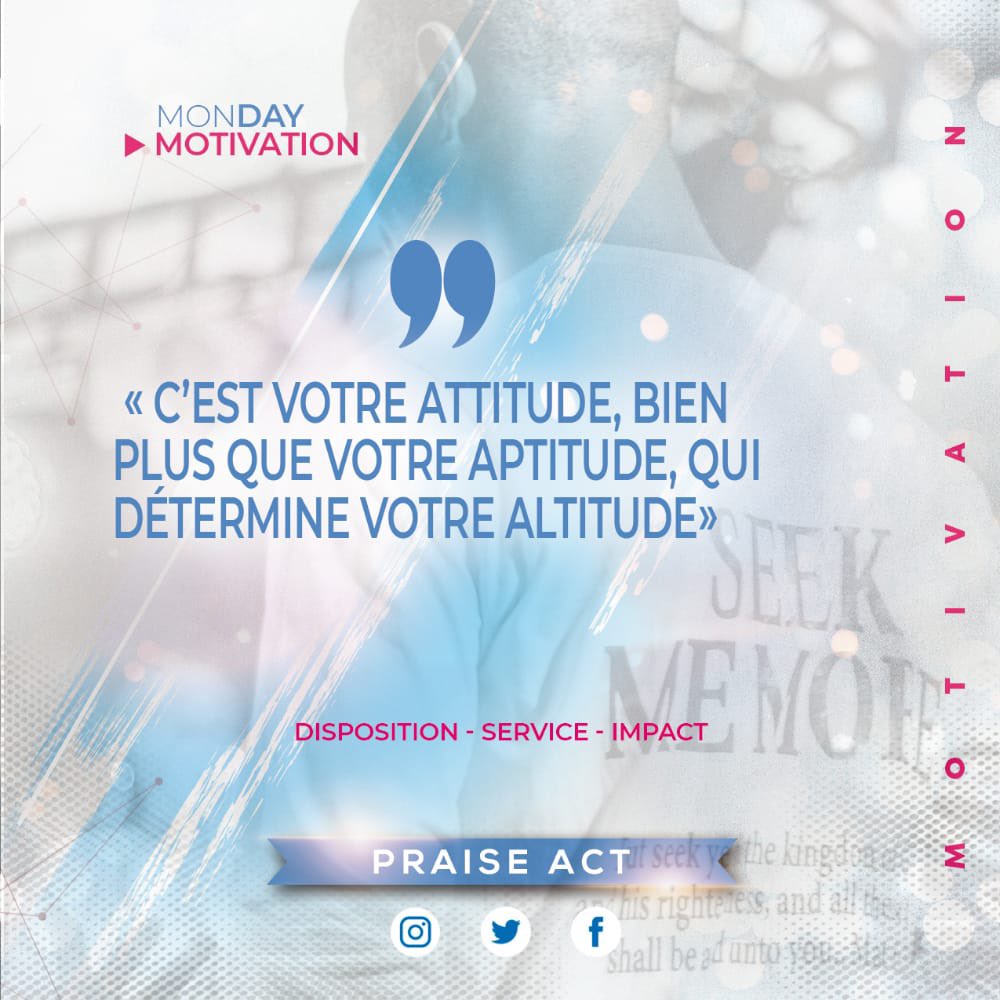 PraiseAct's tweet photo. En ce debut de semaine nous t’encourageons a garder une attitude positive face aux différents défis quotidiens. Stay Blessed😊
#MondayMotivation
#Saison5
#RetourALaSource
#PraiseAct https://t.co/MT9Ft63gUg