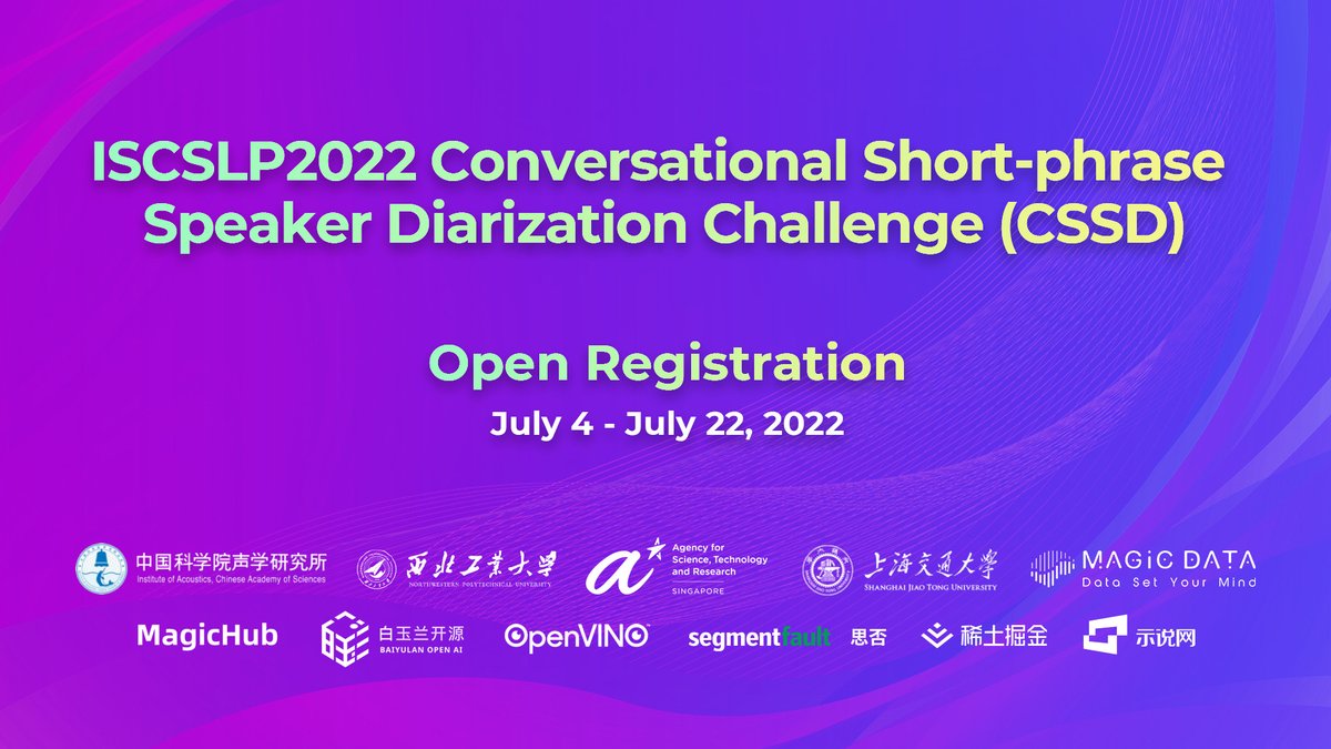 Magic_Data_Tech's tweet image. [⏰Deadline Approaching] Join #ISCSLP 2022 Conversational Short-phrase Speaker Diarization Challenge (CSSD)

Deadline for registration has been extended to July 22, 2022.
Come and have fun!

Registration website: magichub.com/competition/se…

#machinelearning #magicdata #deeplearning