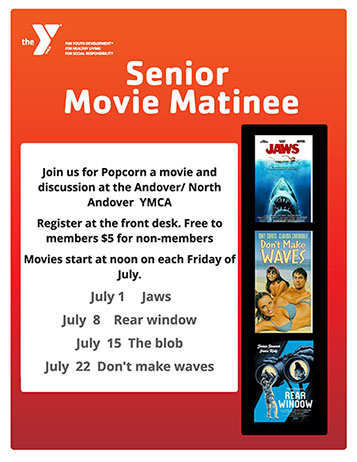 Last movie is this Friday, July 22nd! Join us at noon at the Andover/North Andover YMCA for the viewing of Don't Make Waves. Free for members, $5 for non-members. Register at the front desk.