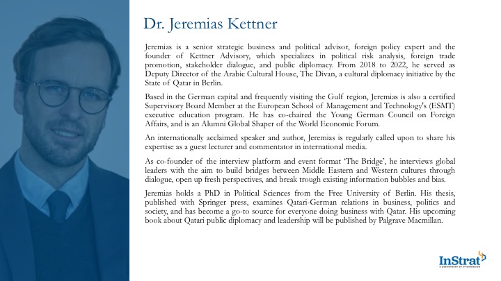 InStrat4d's tweet photo. Welcoming @KettnerAdvisory to our extended circle of global experts. Jeremias has deep experience with #Qatar and adds expertise across several areas, including #foreigntrade, #culturaldiplomacy, #publicdiplomacy, etc. For inquiries, please get in touch at contact@instrat4d.com https://t.co/2Fg1fzFd4r