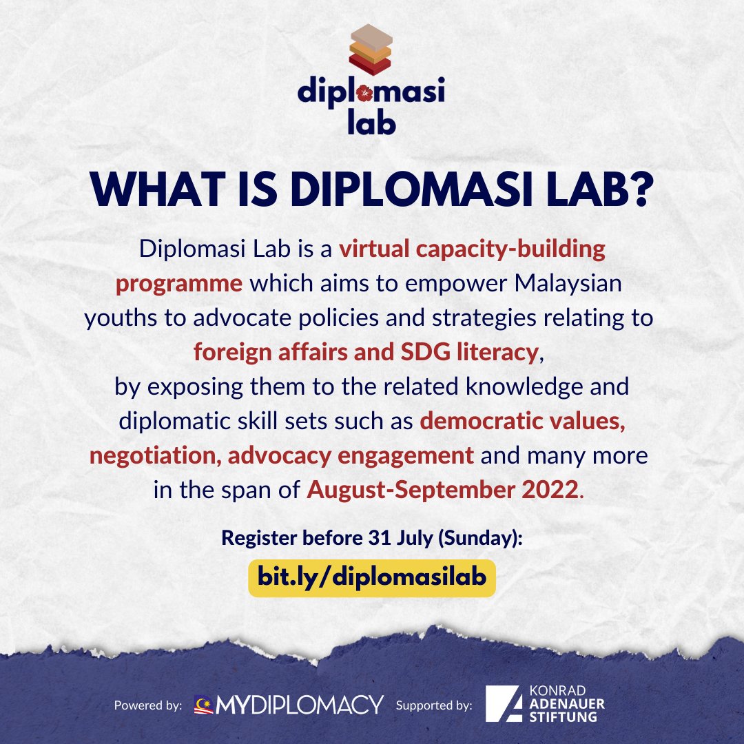 diplomacymy's tweet photo. 📢 Want to dive deeper into diplomacy, international affairs & foreign policy?
Supported by KAS 🇲🇾, #MyDiplomacy brings you #DiplomasiLab - so sign up to kickstart your journey to uplift your voice as 🇲🇾 youths!
🔗 Register today by 31 July 2022 (Sun) @ https://t.co/k3zzb9OtPY https://t.co/vDvYOPhRlo