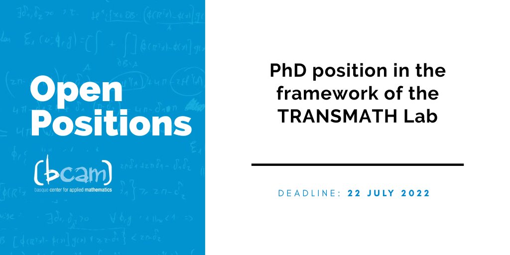 BCAMBilbao's tweet photo. 🔔 #JobOffer #JobOfferBCAM
Are you looking for a #PhD in applied mathematics? You can apply now for PhD position in the framework of Transamath Lab to work at Mathematical Design, Modeling and Simulations group and APDE area
🗓️ Deadline: 22 July 2022
ℹ️ https://t.co/xO7wlQPGRk https://t.co/AIFJiQxhv9