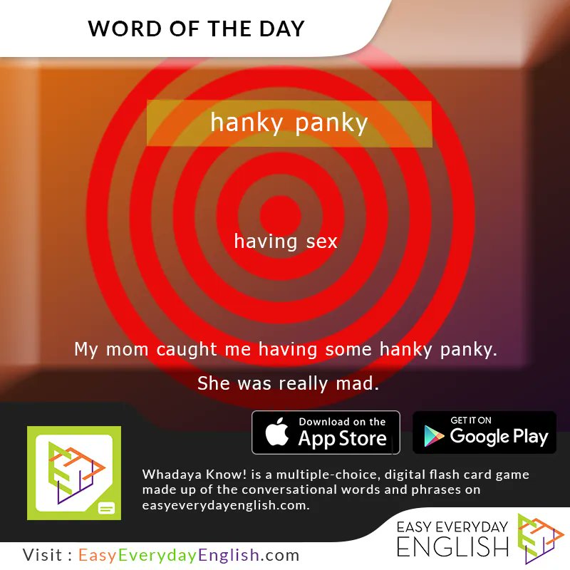 EasyEverydayEnglish on X: easy_everyday_english #WordOfTheDay is hanky  panky via @EEEWordlists Meaning: having sex  Buy  Book:  #vocabulary #dictionary #thesaurus  #EEEWordlists #onlinedictionary