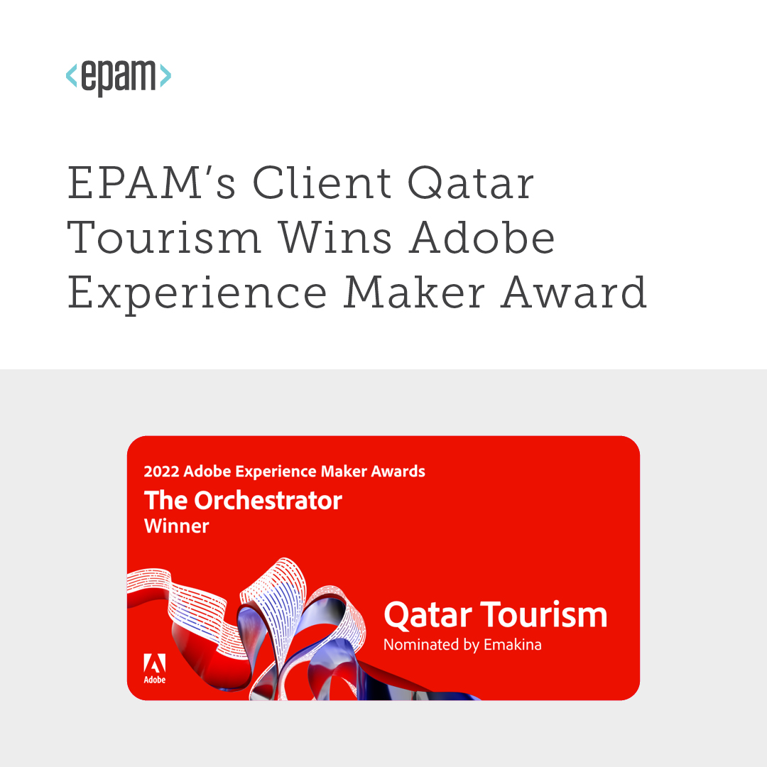 EPAMSystems's tweet photo. Congrats to our client Qatar Tourism for winning an Adobe #ExperienceMaker Award in The Orchestrator category. It is great to see the solutions we create with the Adobe Experience Cloud make a real positive impact. @Emakina @adobepartners https://t.co/PV9zUbUJho