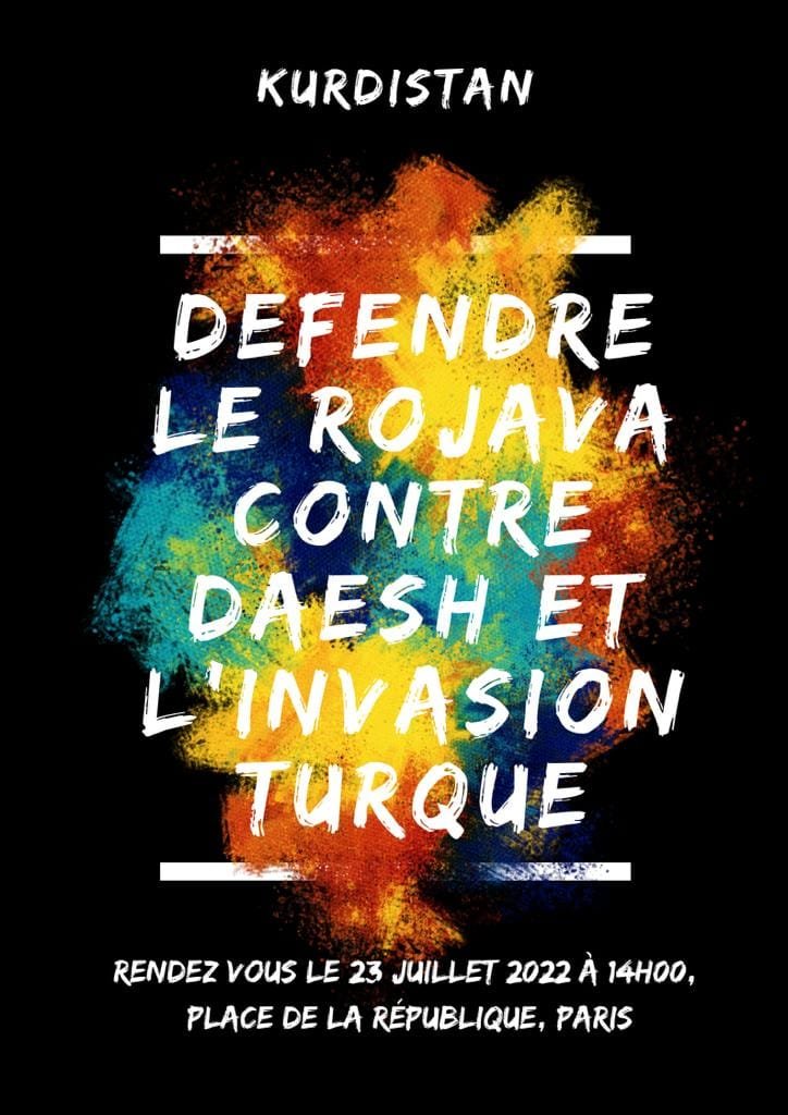 KurdistanAu's tweet image. Les Kurdes de Paris & leurs ami.e.s marchent pour le Rojava le 23 juillet
#TwitterKurds #defendRojava #RojavaRevolution