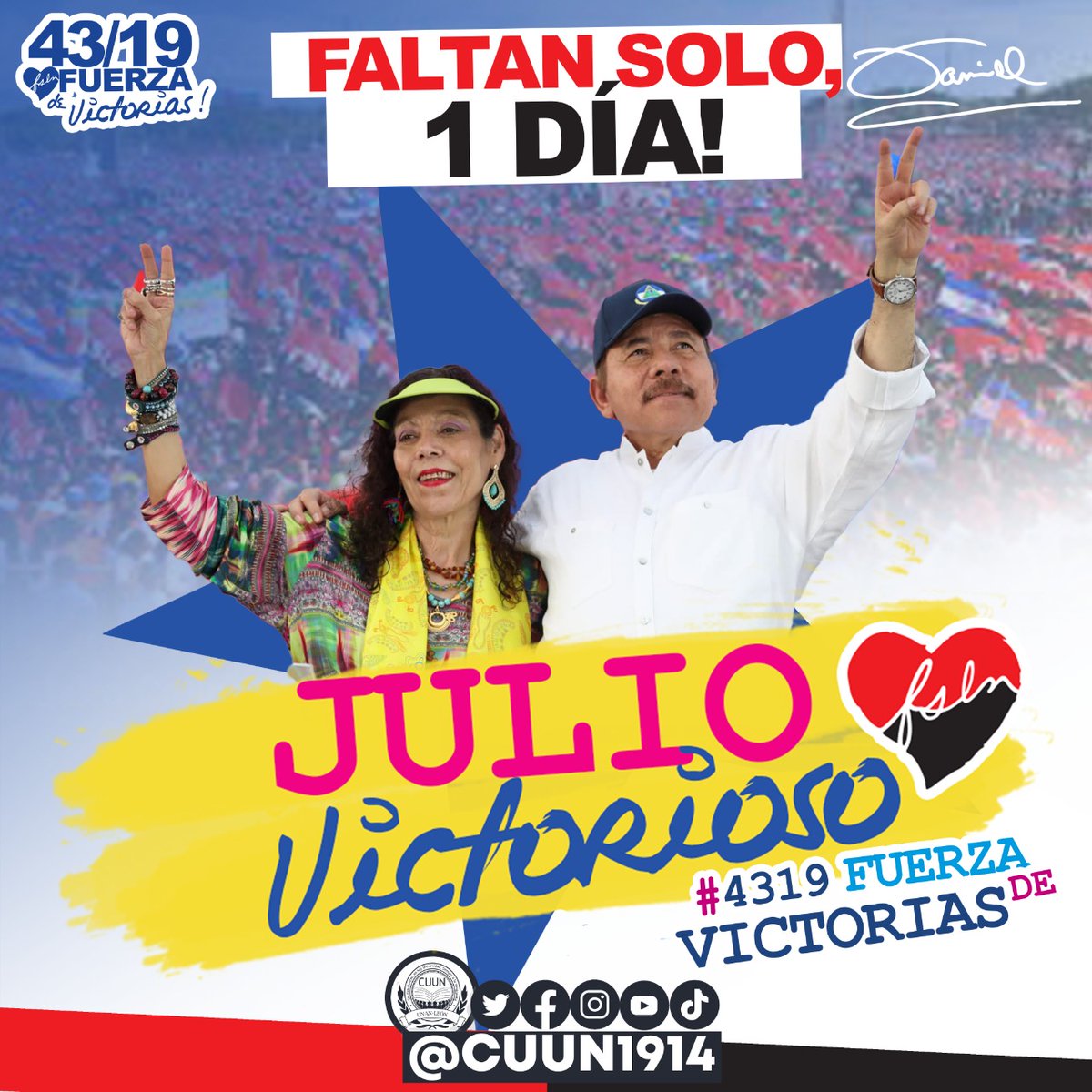 cuununan's tweet photo. ¡Estamos a solo 1 día! Para celebrar un aniversario más del gran triunfo del pueblo nicaragüense y el Frente Sandinista de Liberación Nacional.

#4319FuerzaDeVictorias 
#4319SiempreLibres
#4319SandinoVive 
#CUUN1914 https://t.co/cMiy8EbNnR