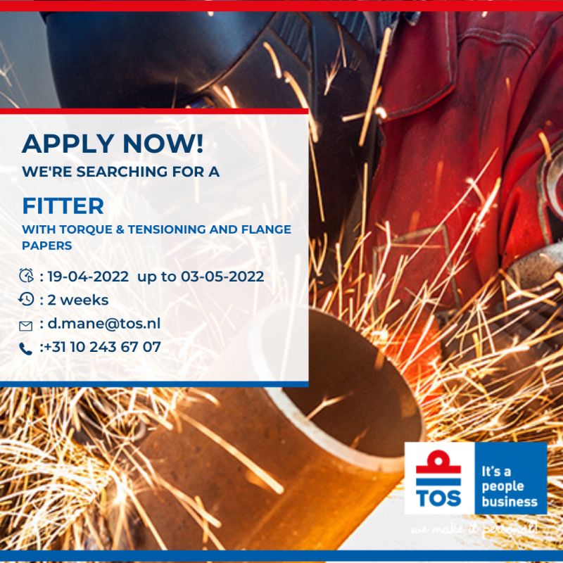 We are looking for a Fitter with T&amp;T and Flange papers for a period of 2 weeks starting on the 19th of April.
 
Required:
✔BOSIET
✔CA-EBS 
✔Offshore medical/OGUK
 
Are you available and interested? You can send an email at d.mane@tos.nl