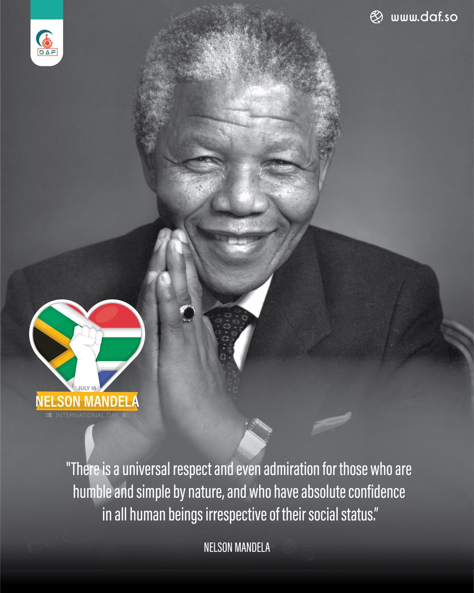 dafsomalia's tweet photo. "There is a universal respect and even admiration for those who are humble and simple by nature, and who have absolute confidence in all human beings irrespective of their social status.”
#NelsonMandelaDay https://t.co/243u27Vfis