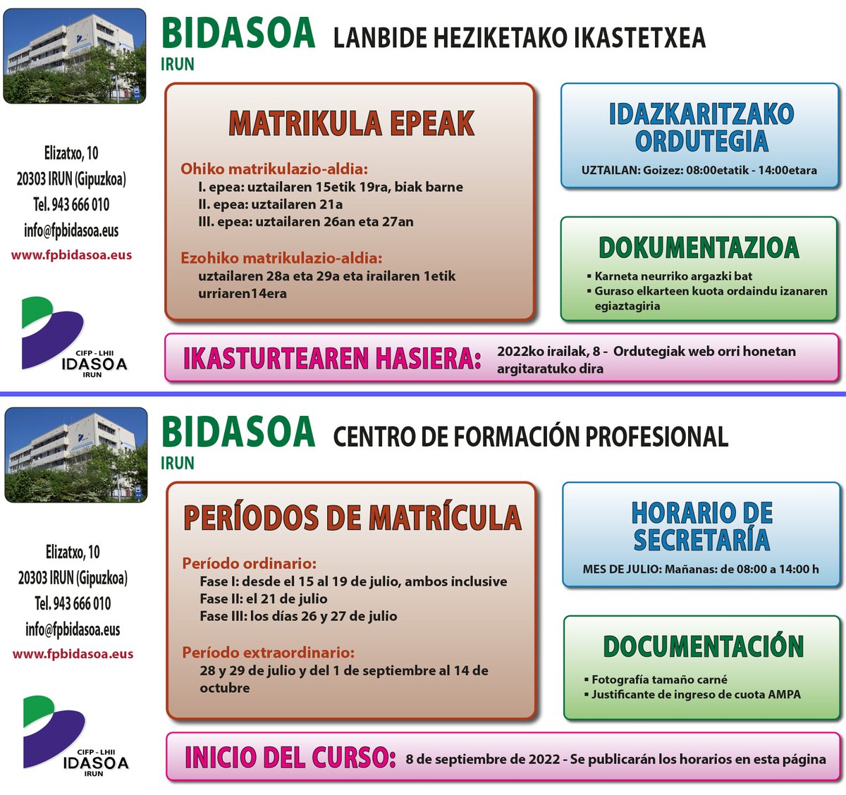 2022/2023 ikasturterako matrikula epea (I. fase) Lanbide Heziketako zikloetan bihar, uztailak 19, asteartea, bukatuko da.
----
El proceso de matriculación (fase I) en ciclos de Formación Profesional para el curso 2022/2023 finaliza mañana martes 19 de julio.