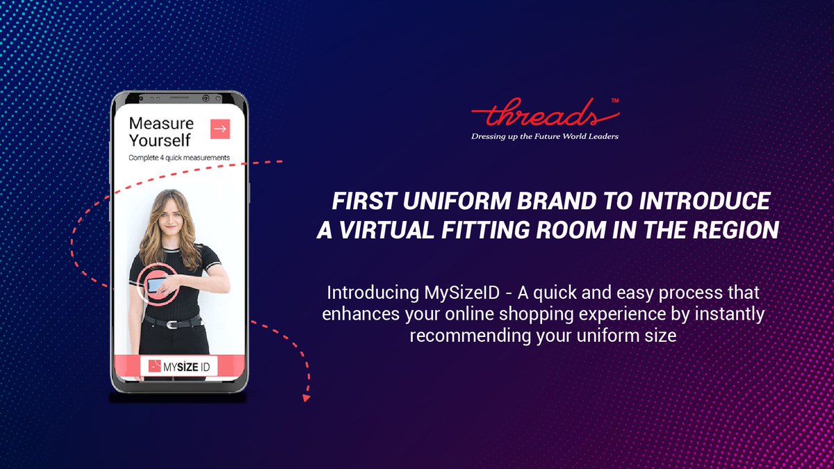 Hello MySizeID - a first by a school uniform brand.

Introducing a virtual fitting room that is sure to change your online shopping experience.

Visit the link threadsme.com/size-chart

#Threads #SchoolUniform #MySizeID #Virtual #Shopping #Dubai #UAE