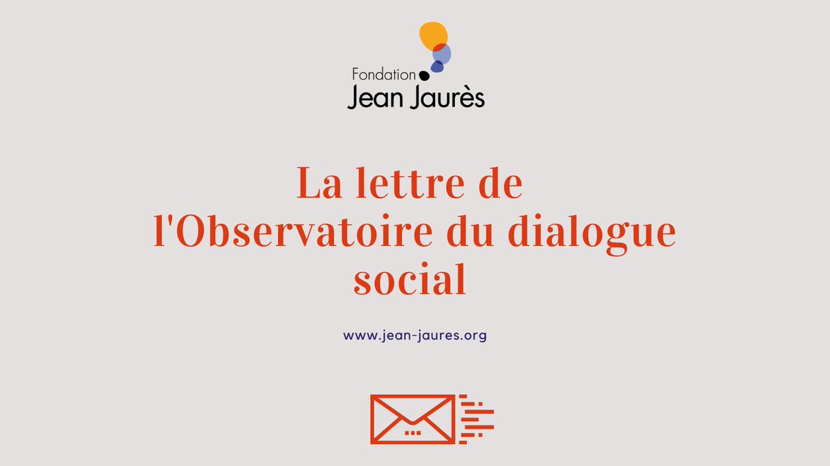 #Newsletter l 📩 Extrême droite, participation, conditions de travail, salaires... L'Observatoire du dialogue social de la Fondation publie sa lettre d'actualité : jean-jaures.org/publication/le…