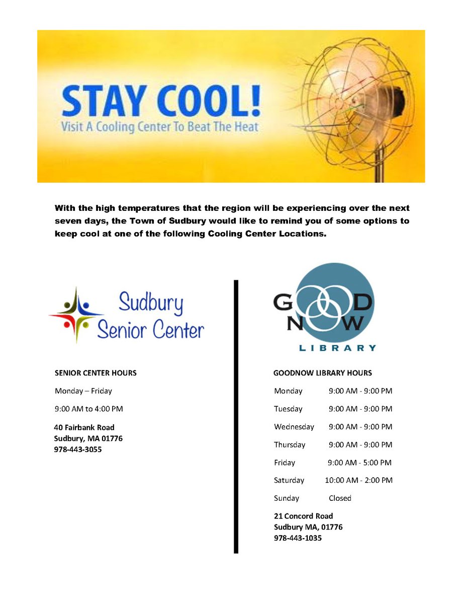With high temperatures anticipated over the next seven days, a reminder about Sudbury’s Cooling Center Locations: 
->Sudbury Senior Center and 
->Goodnow Library
