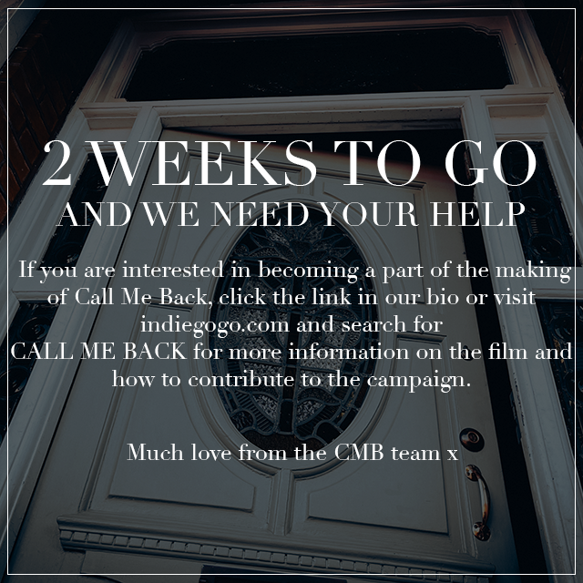 CallMeBackFilm's tweet photo. 2 WEEKS TO GO As we draw closer to the end of our crowdfund campaign we are still looking for anyone interested in contributing. We still have a ways to go to meet our goal and we need your help to do it! https://t.co/Sr0vg9LyUC