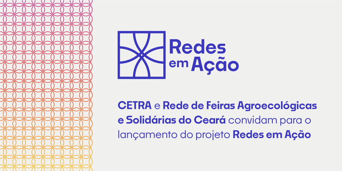 cetraceara's tweet photo. 🌱🌿Amanhã (19/07), terça-feira, Sobral (CE) vai ser palco de muita prosa agroecológica e de novidades! Haverá o lançamento do projeto Redes em Ação, realizado pelo CETRA e pela Rede de Feiras Agroecológicas e Solidárias do Ceará. Estão todas, todos e todes convidadas/os/es!(1/3) https://t.co/7sDMoCsR8K