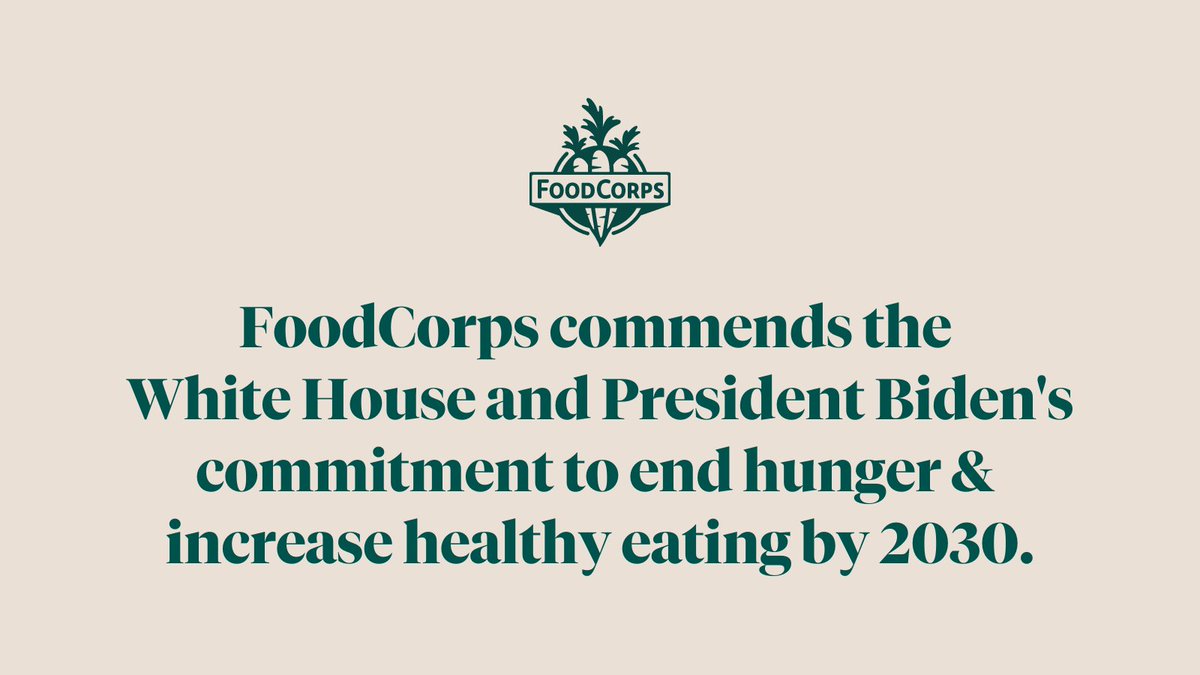 FoodCorps's tweet photo. @FoodCorps commends the @WhiteHouse @POTUS commitment to end hunger & increase #HealthyEating by 2030! In advance of the #WHConference on Hunger, Nutrition, and Health, five pillars will define the conference scope and guide actionable next steps. #TimeForFoodEd https://t.co/UUBpXrnnY4