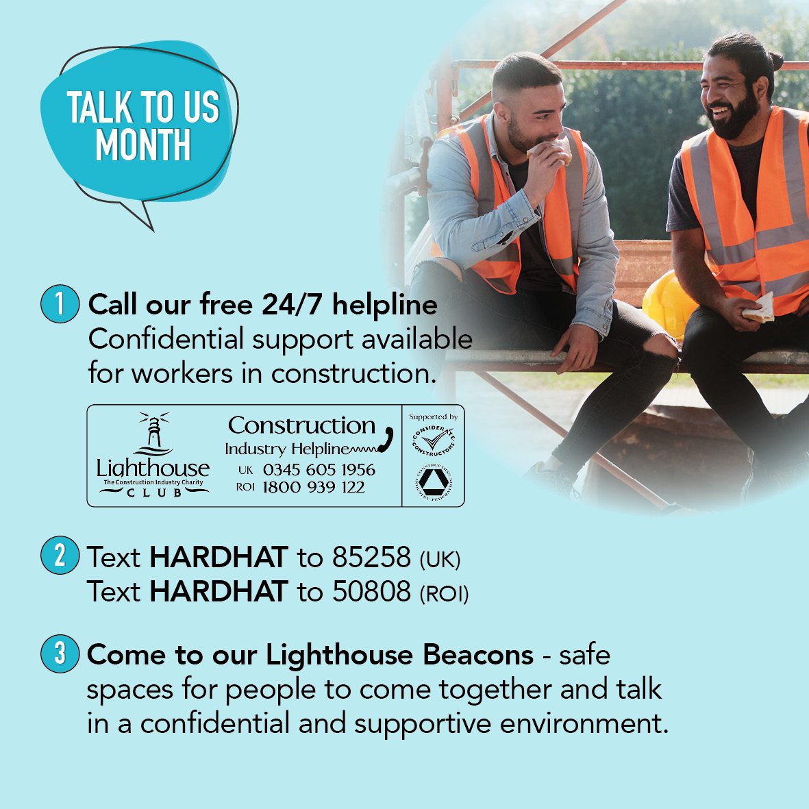 CITB_Cymru's tweet photo. Ym mis Gorffennaf eleni, sef mis ‘Siarad â Ni’, rydym am dynnu sylw at waith @LighthouseClub_, sy’n darparu cymorth cyfrinachol am ddim, 24/7 i’r gymuned #adeiladu a’u teuluoedd.

Angen siarad? 👇

📞 0345 605 1956
📲 HARDHAT i 85258 https://t.co/El2kCEp2DU