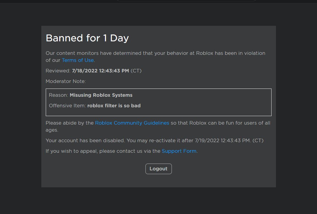 MrAmazI1ng's tweet image. @Roblox
what is this? basically, someone was saying the n word yet they got banned for this
I got banned for this as well yet I did nothing besides saying "Roblox filter is bad" #Roblox
#robloxfilter
he did not get banned for n word but for "roblox filter is bad"