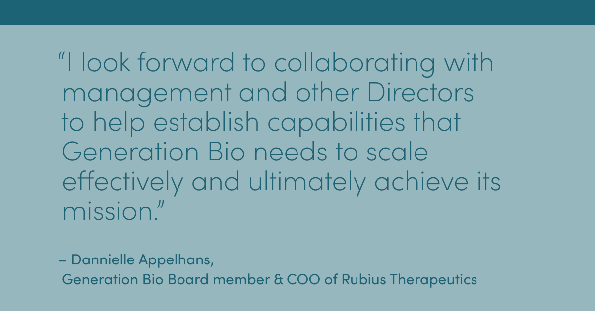 GenerationBio (@generationbio) on Twitter photo We are thrilled to welcome Dannielle Appelhans to our Board of Directors! As COO of <a href="/RubiusTx/">0lameiamoAlba ||</a> and previously Novartis, Dannielle brings extensive leadership experience in strategy and operations. Read more about her appointment here: bit.ly/3o9txZt We are thrilled to welcome Dannielle Appelhans to our Board of Directors! As COO of <a href="/RubiusTx/">0lameiamoAlba ||</a> and previously Novartis, Dannielle brings extensive leadership experience in strategy and operations. Read more about her appointment here: bit.ly/3o9txZt