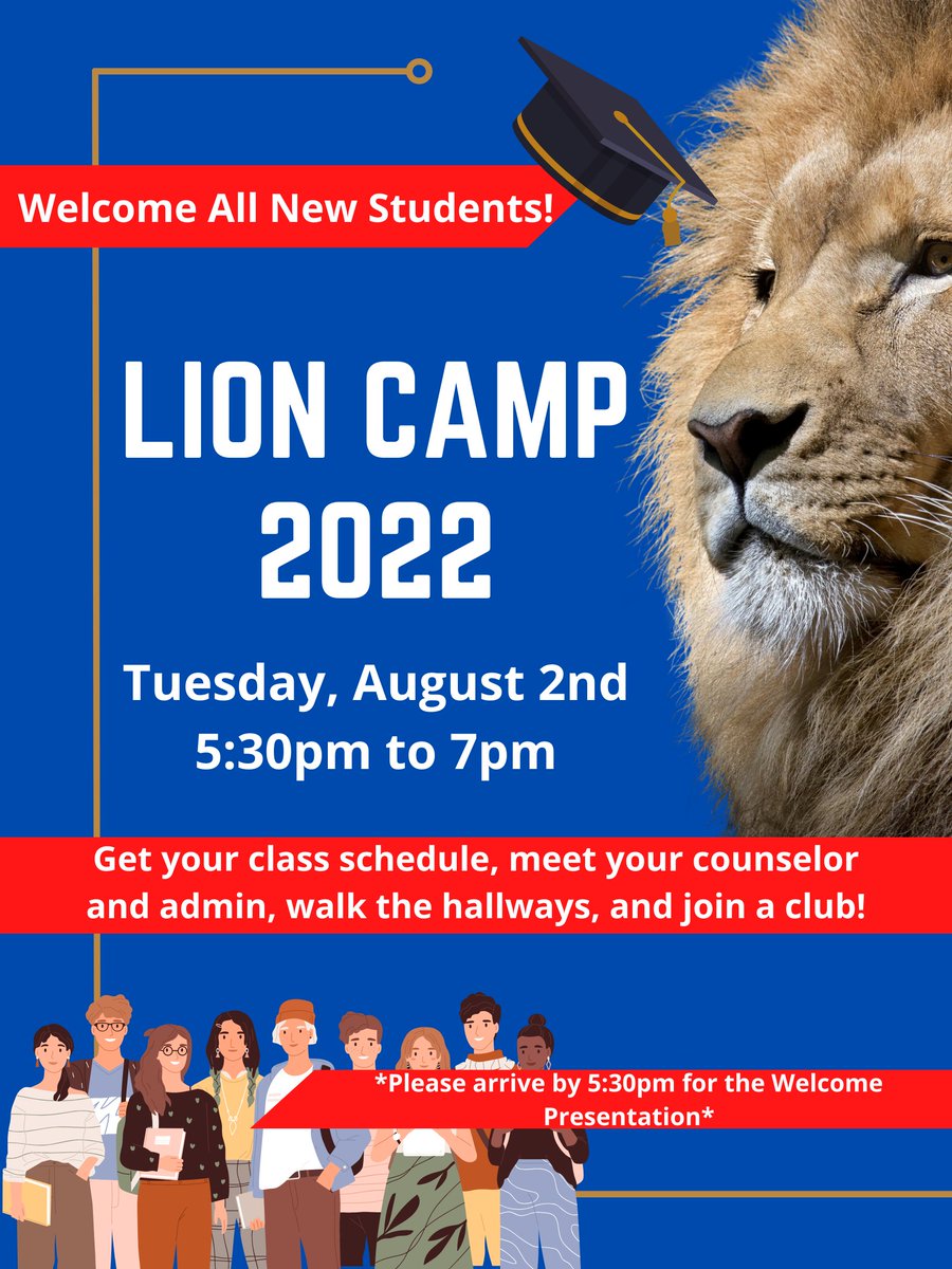 Hey New Lions! Don't miss Lion Camp happening Tues. August 2nd from 5:30pm to 7pm! This is a great opportunity to receive your class schedule, walk the hallways, and get involved on campus!