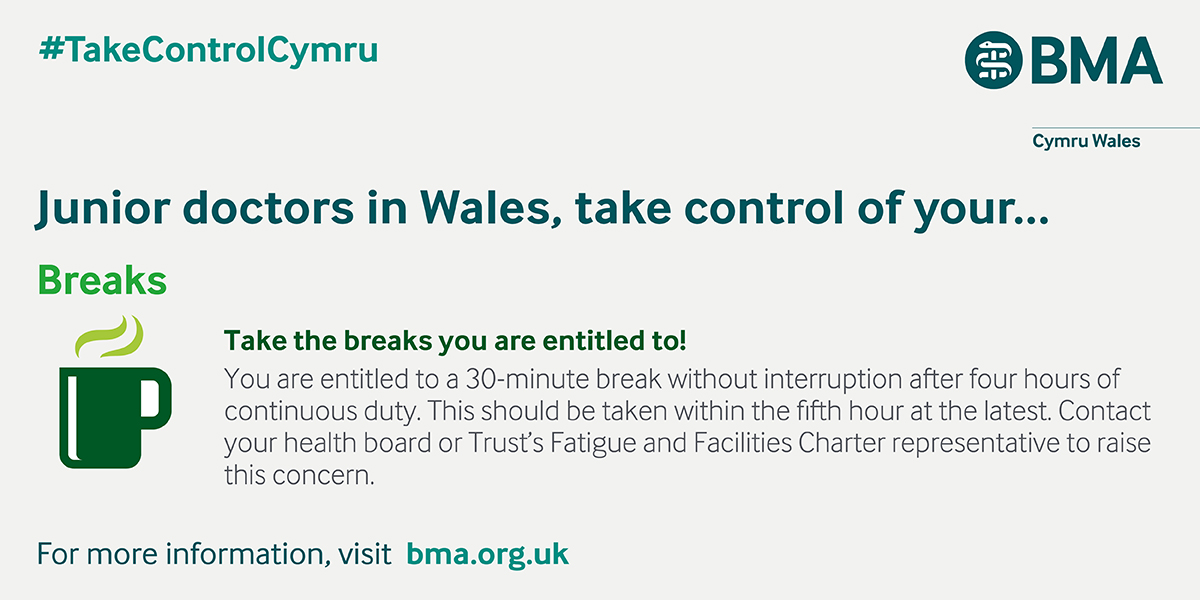 BMACymru's tweet photo. Junior doctors in Wales!

You’ve told us about the impact of fatigue on your work.

Make sure you’re taking the breaks that you’re entitled to 

#Juniordoctorrights #jointheBMA #takecontrolcymru https://t.co/6CNsO93jV9