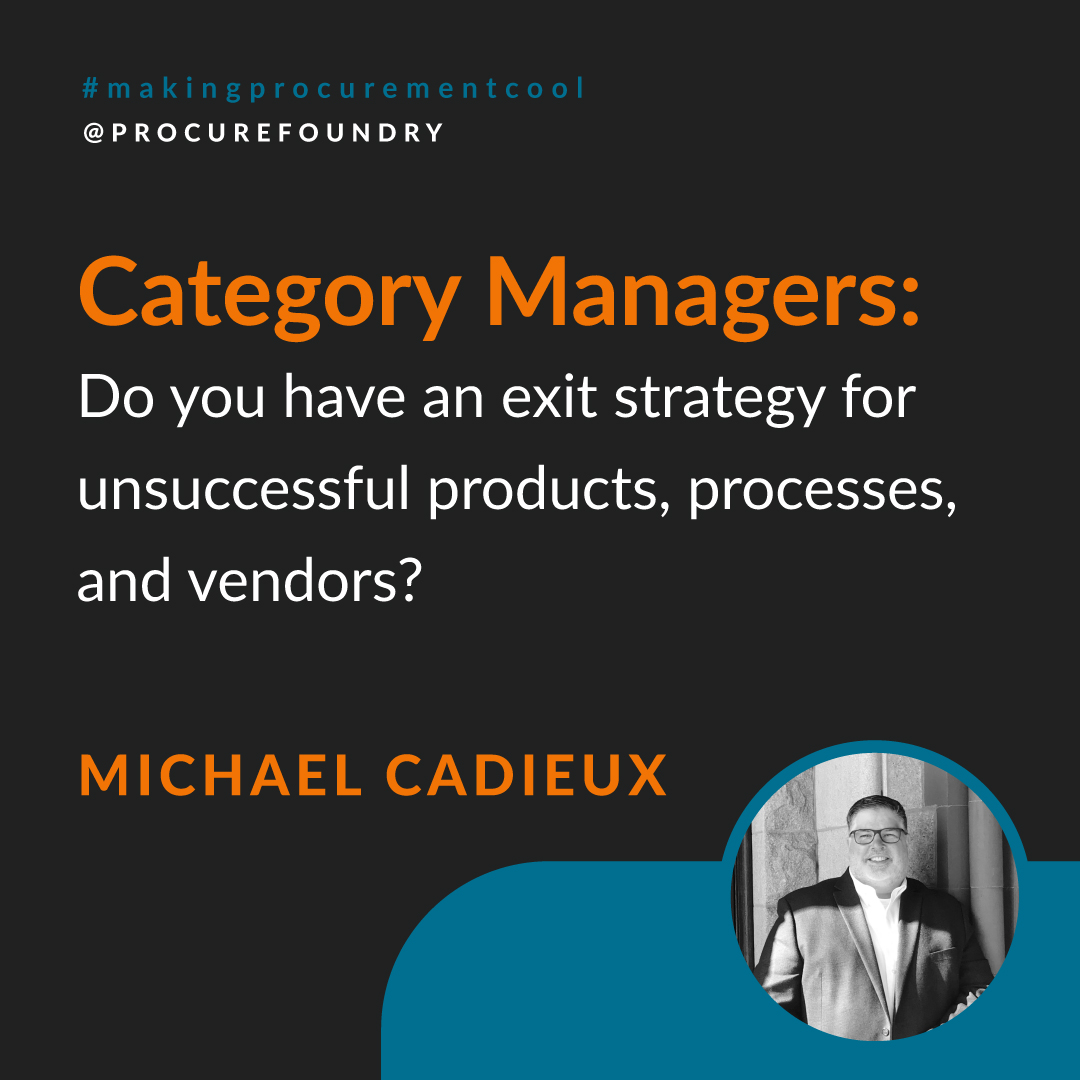 procurefoundry's tweet photo. Do you have an exit strategy for unsuccessful products, processes, and vendors?
Category managers, share your thoughts below! ⤵️ #makingprocurementcool #categorymanagement https://t.co/QGwK1aeyyO