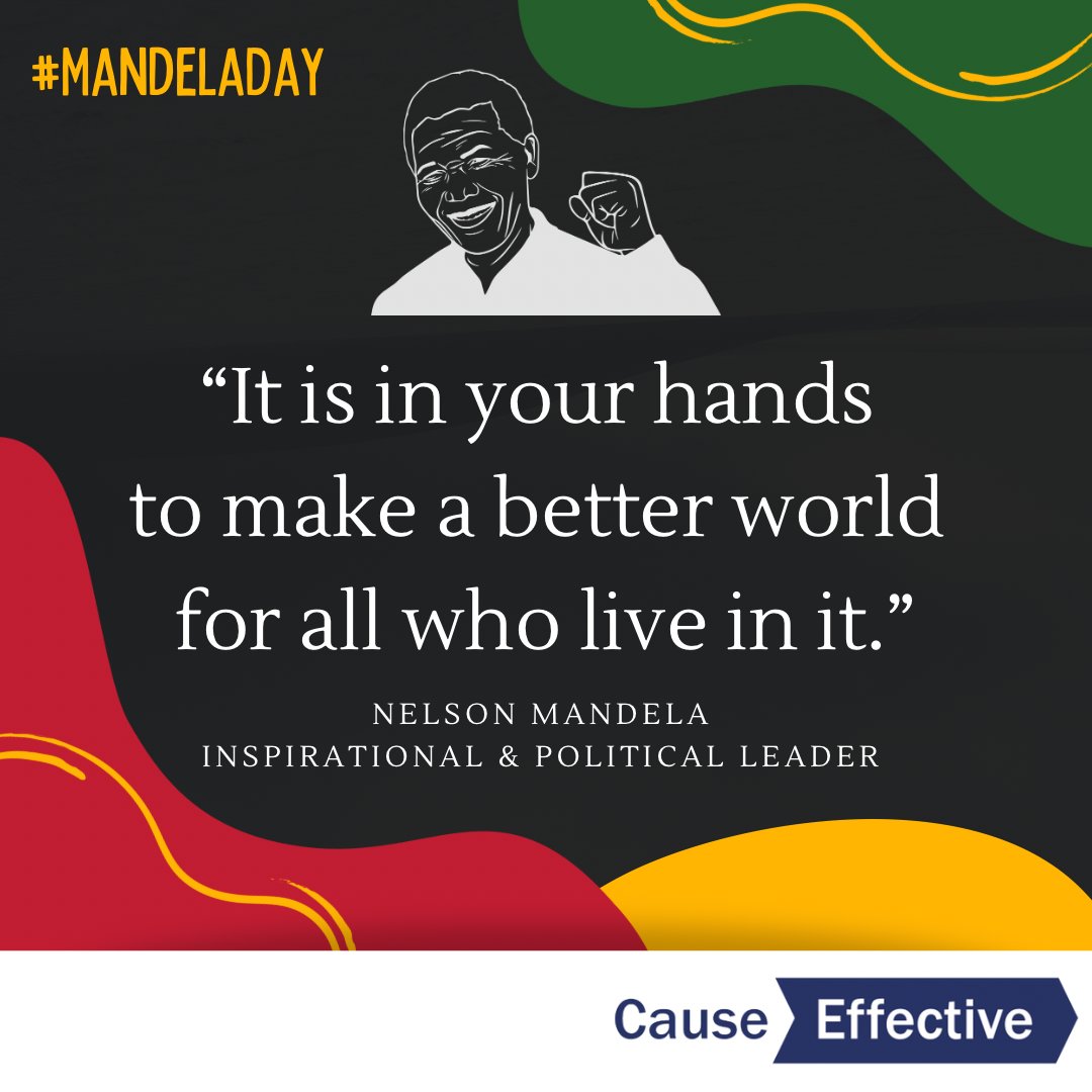 CauseEffective's tweet photo. As the world recognizes #MandelaDay, we honor Nelson Mandela’s birthday by reflecting on the ways we take action and inspire change. As nonprofit growth strategists, we are committed to partnering with visionary leaders and mission-driven organizations. #nonprofit #socialimpact https://t.co/UTlivAV2Vf
