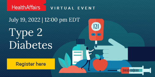 Health_Affairs's tweet photo. Happening Tomorrow! The July issue of @Health_Affairs is devoted to papers discussing how we can prevent diabetes &amp; improve care &amp; outcomes for patients. Join us for a discussion with the authors and analysts as they present their work. #DiabetesAndHealth https://t.co/uIkttw8sqj https://t.co/EdzLZqMxWs