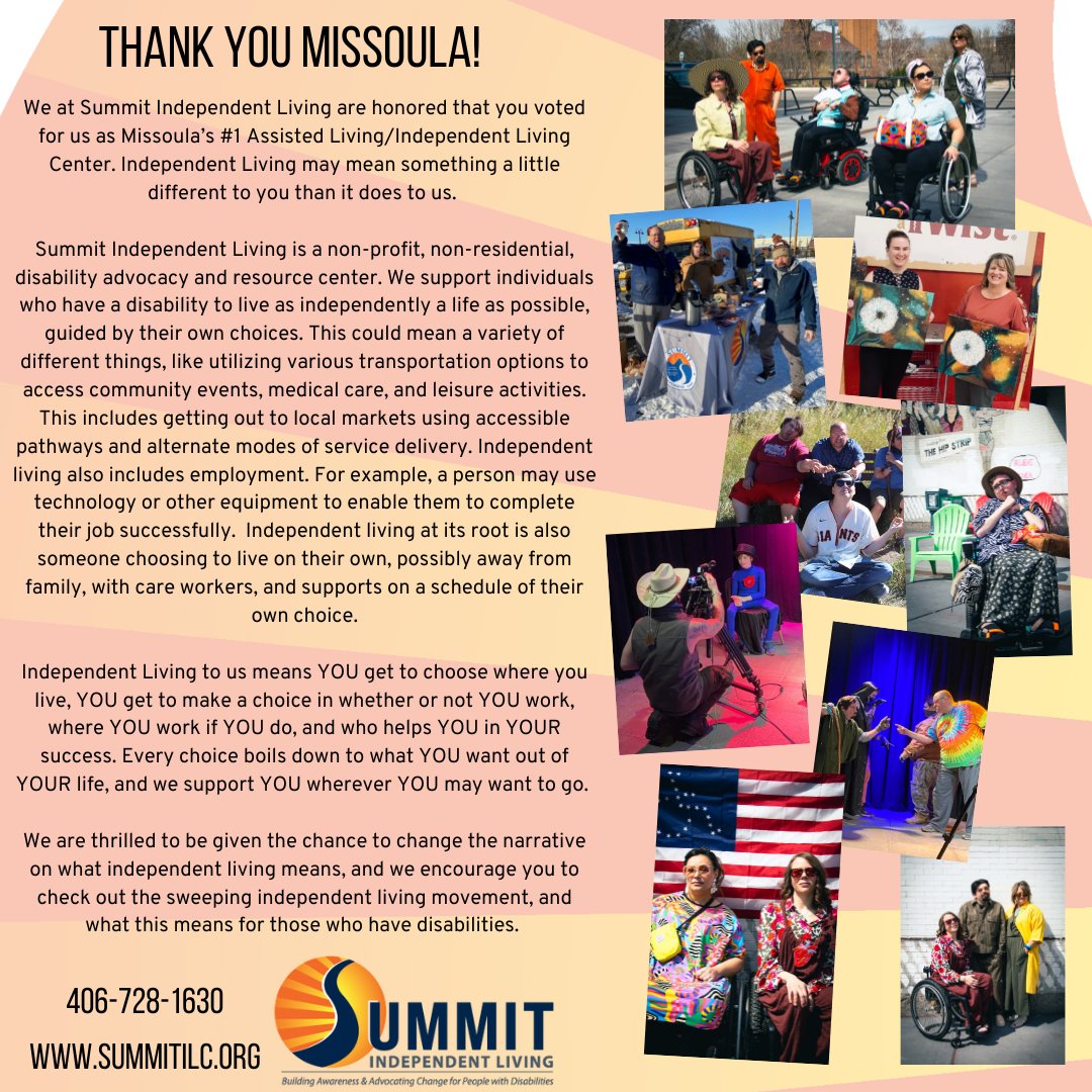 SummitILC's tweet photo. THANK YOU MISSOULA FOR VOTING US #1 ASSISTED /INDEPENDENT LIVING CENTER.  We were also voted #2 for Best Activist, and #3 for Best Nonprofit. We are grateful to our Missoula community! 

Below is our excerpt on what Independent Living means to us. Enjoy! (Alt Text in comments) https://t.co/ULmvPdDK29