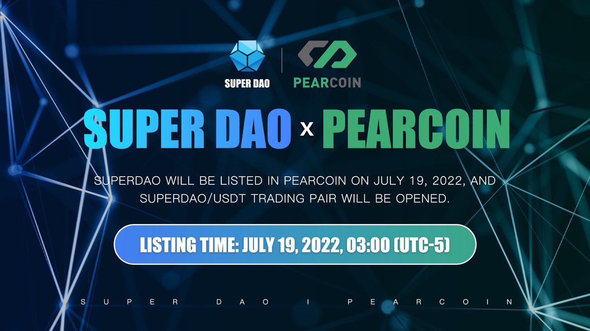 _SUPERDAO's tweet photo. SuperDAO will be listed in PearCoin on July 19, 2022, and SuperDAO/USDT trading pair will be opened.
Listing time: July 19, 2022, 03:00 (UTC-5) https://t.co/yBiXIY3dpC