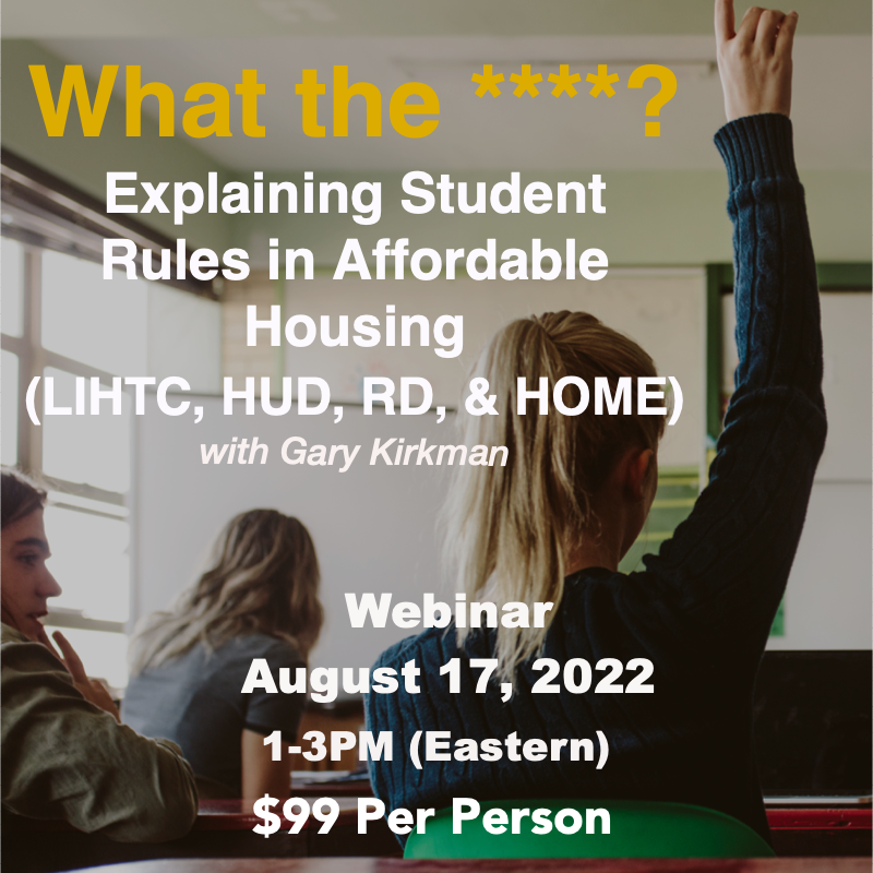 ushousing's tweet photo. Join Gary Kirkman in this two-hour webinar to review the student eligibility requirements applicable to each of the four major housing programs, LIHTC, HUD, Rural Development, and the HOME Program. 
https://t.co/tLTh8PRblx #ushousingconsultants https://t.co/W57kfd5LWr