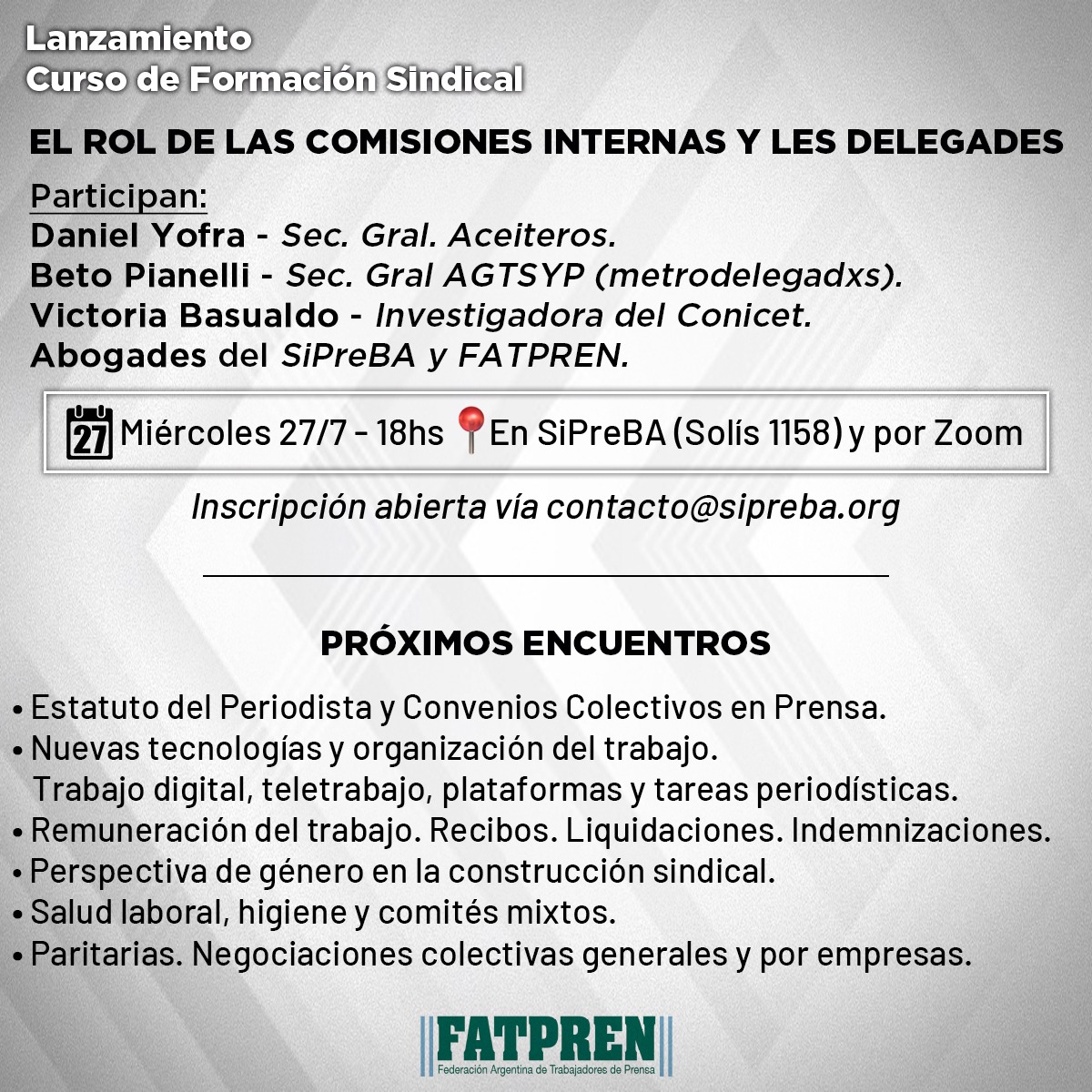 🗣️️ FORMACIÓN SINDICAL
Con una serie de encuentros temáticos, iniciamos un ciclo abierto de capacitación sobre tareas y roles de la representación gremial.

🗓️ Lanzamiento: Miércoles 27/7 -19hs
📍 En Solís 1158 o vía Zoom 💻
📩 Inscripción: contacto@sipreba.org.ar
