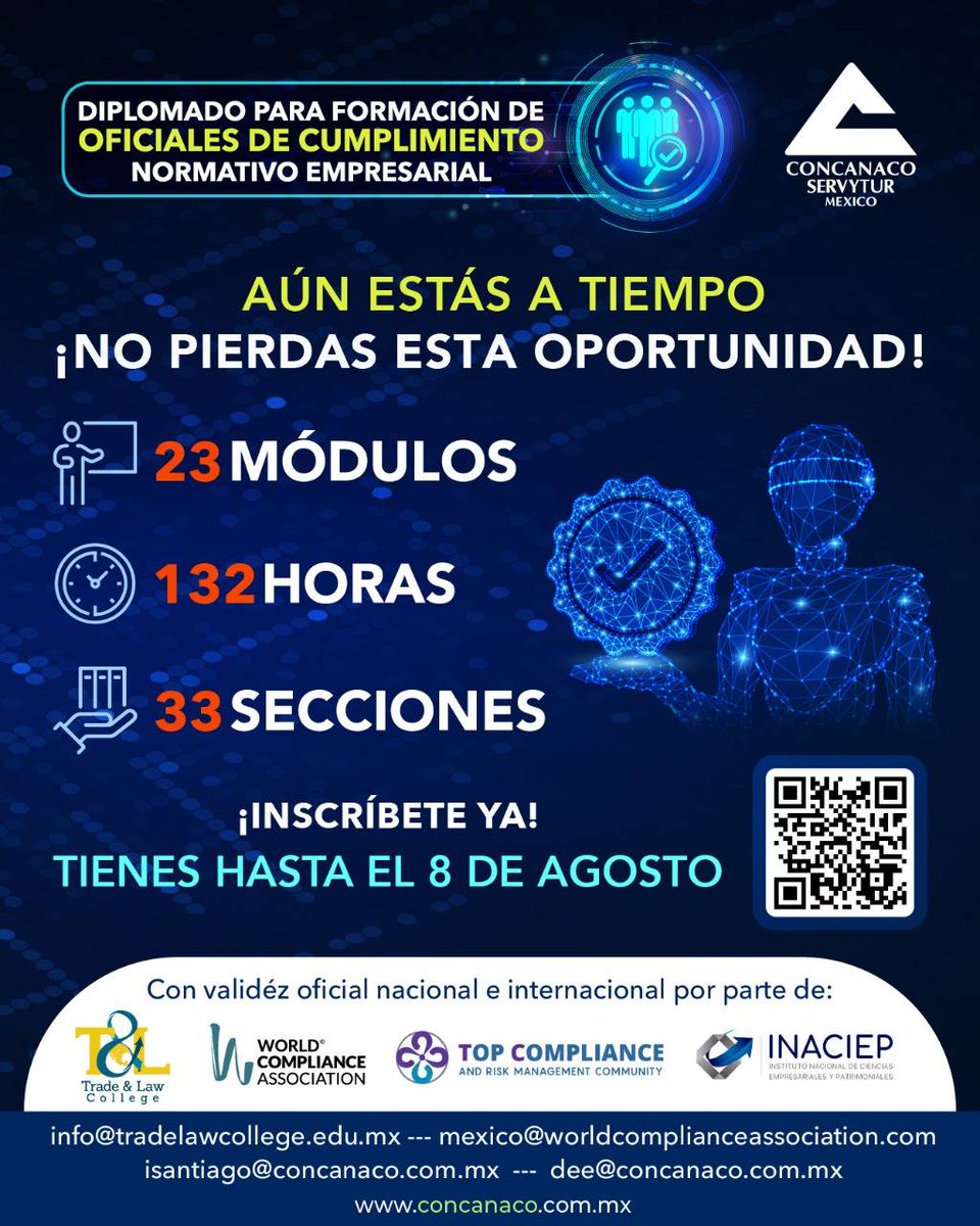 Aún estas a tiempo. ¡No pierdas esta oportunidad! Inscríbete al Diplomado para Formación de Cumplimiento Normativo Empresarial. Tienes hasta el 8 de agosto. Informes: isantiago@concanaco.com.mx