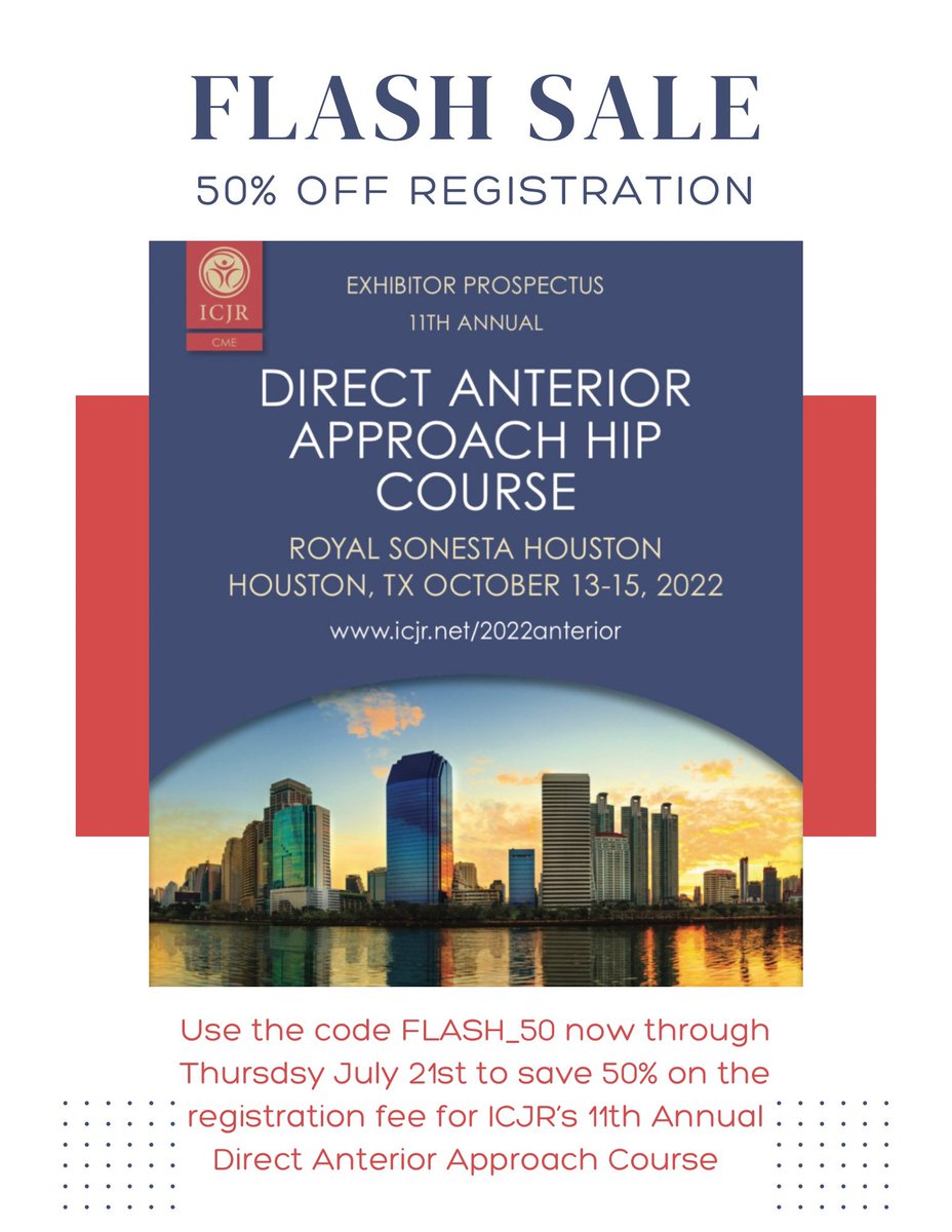 •FLASH SALE•

Use Promo code FLASH_50 to receive 50% off your Direct Anterior Approach Course registration from now until Thursday July 21st. 
See you there! 

na.eventscloud.com/website/41573/