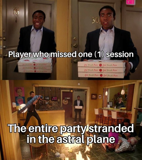 neddonovan's tweet photo. It's either this, or your own character somehow ended up in the astral plane and everyone else is trying to get you back π
Better hope the dice like you today!
Repost: @epicdndmemes
#SixSeasonsAndAMovie #dnd #dndmemes #tabletopmemes #gm #tabletoprpg #rogue #ttrpg https://t.co/mLeqljcAh5