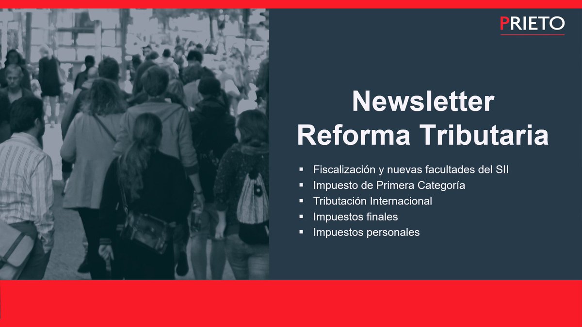 #NewsletterTributario: 
Les damos a conocer un resumen de ciertas materias que el Ejecutivo ha incluido en la reforma tributaria presentada el pasado 7 de julio al Congreso Nacional.
prieto.cl/newsletter-tri…