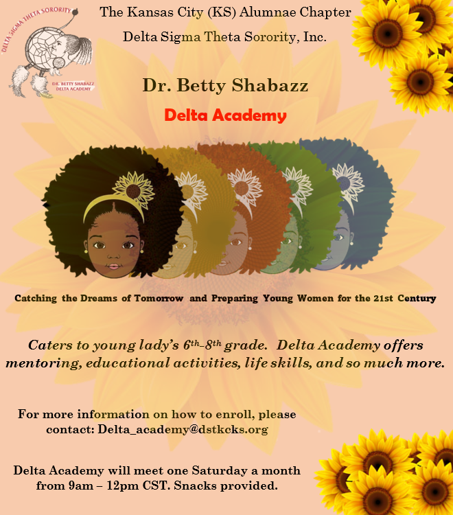 Do you know of a middle school-aged female in the Kansas City Kansas area who could benefit from being a participant in the Dr. Betty Shabazz Delta Academy program, please connect them with the Delta Academy committee chair by sending them an email at delta_academy@dstkcks.org.