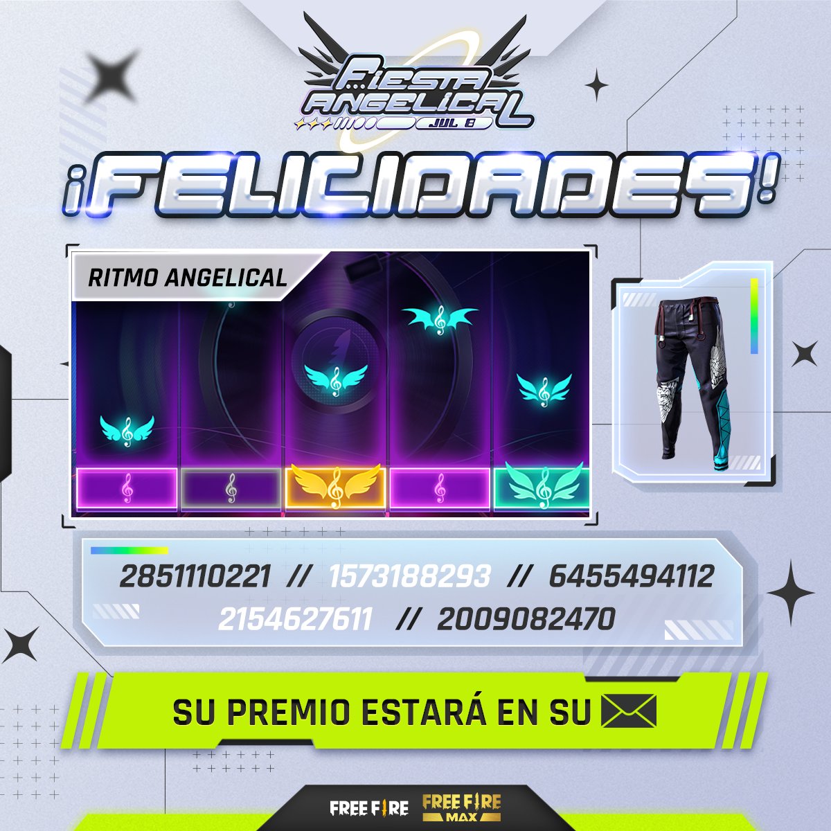 freefirelatino's tweet photo. ¡Felicidades a los ganadores de Ritmo Angelical! 🎶😇

Los 5 jugadores podrán encontrar en su correo los pantalones angelicales ¡y pelear con todo el estilo! 😎

Participa en nuestras demás dinámicas. 😁 https://t.co/V8RmXPfLQk