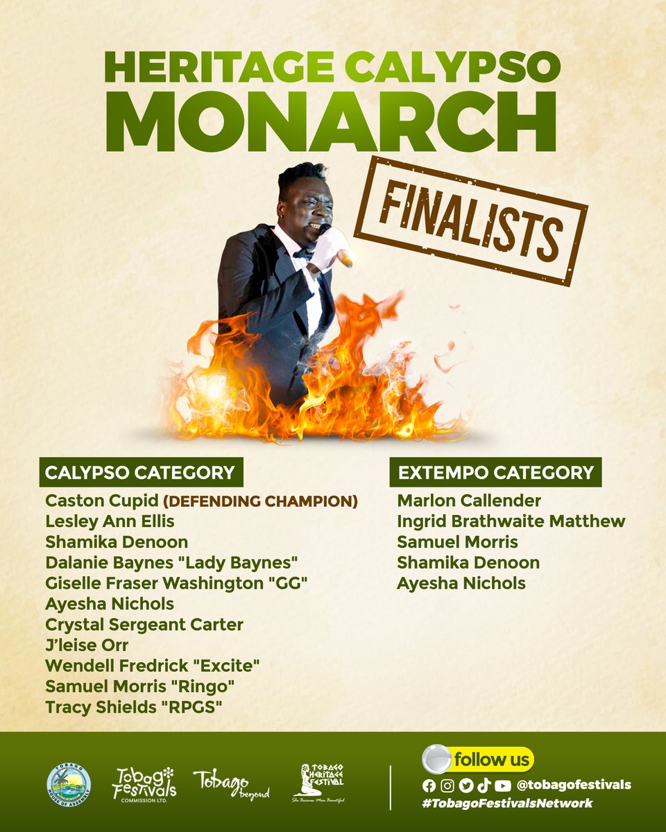 TobagoFestivals's tweet photo. Here are the finalists for the Heritage Calypso Monarch 2022!!!

Competition takes place on July 29 at the Shaw Park Complex!

See you there!

@DoTCATTHA 

#tobagofestivals #tobagoheritagefestival #tobagofestivalsnetwork #HeritageSzn https://t.co/4VMoFNfOax